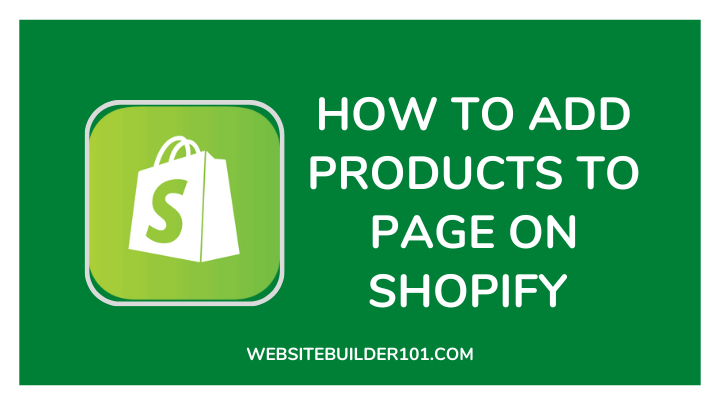 how to add products to page on Shopify
