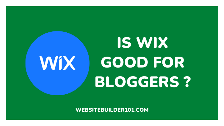 is wix good for bloggers