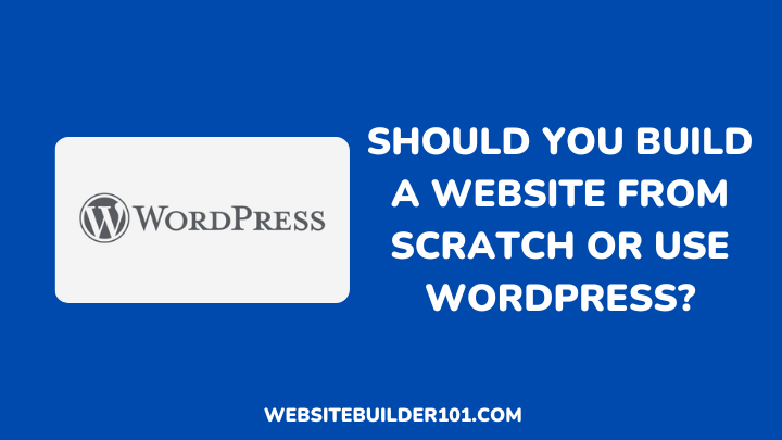 Should you build a website from scratch or use WordPress