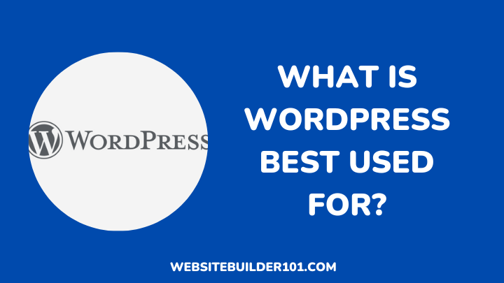 What is WordPress best used for