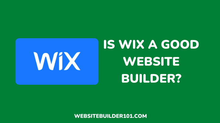 is Wix a good website builder